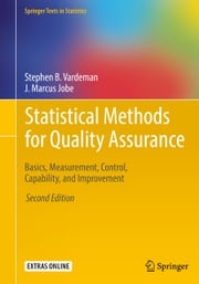 Statistical Methods for Quality Assurance Stephen B. Vardeman