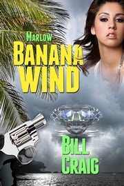 Marlow: Banana Wind Bill Craig