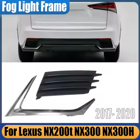 For Lexus NX NX200t NX300 NX300H 2017 2018 2019 2020 Car Rear Bumper Foglamp Frame Cover Fog Light S