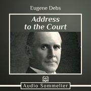 Address to the Court Eugene Debs