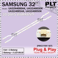 (2 PIN SOCKET) SAMSUNG 32 Inch UA32J4005AK / UA32J4003DK / UA32J4005DK / UA32N4000AK LED Backlight T