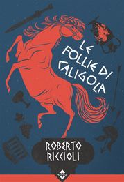 Le Follie di Caligola Roberto Riccioli