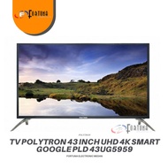 TV POLYTRON 43 INCH UHD SMART GOOGLE PLD 43UG5959 MEDAN