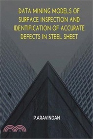 14282.Data Mining Models of Surface Inspection and Identification of Accurate Defects in Steel Sheet