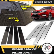 Proton Saga New VVT 2016 - 2025 Pillar Chrome Cover | 4pcs Set | Chrome / Glossy Black