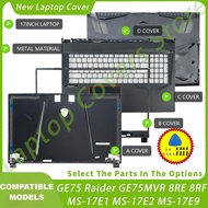 For MSI RAIDER GE75 MS-17E2 17E5 17E7 8RE 8RF 8RE 8RD 8SG LCD Back Cover Front Bezel Hinges Replace