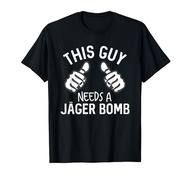 This Guy Needs A Jager Bomb Funny Alcohol Spirits T-Shirt