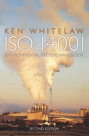 ISO 14001 Environmental Systems Handbook Ken Whitelaw
