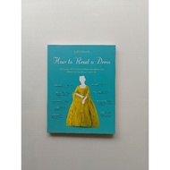 How To Read A Dress:  A Guide to Changing Fashion from 16th-20th Century (Fashion Design) (paperback