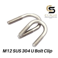 M12 Stainless Steel U Bolt / U Clamp / U Clip [Ready Stock]