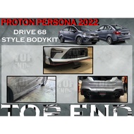 PROTON PERSONA 2022 DRIVE 68 BODYKIT BUMPER SKIRT LIP NEW PERSONA FACELIFT FRONT SKIRT SIDE SKIRT REAR SKIRT D68 DRIVE68