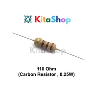 110 Ohm (Carbon Resistor, 0.25W)