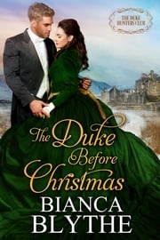 The Duke Before Christmas Bianca Blythe