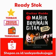 Guitar Guide Mahir Bermain Gitar Tanpa Kursus Frangky Hernusa - LAKSA