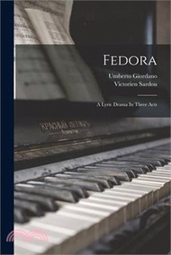 4839.Fedora: A Lyric Drama In Three Acts