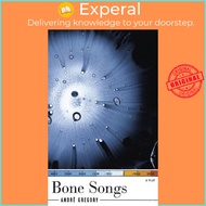 Bone Songs by André Gregory (US edition, paperback)