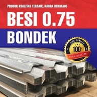 TERMURAH Bondek 0.75 full bisa Bondek cor dan Bondek 0.75 6 meter serta bondex 0.75 full 6 meter bon