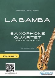 Saxophone Quartet sheet music: La Bamba (score &amp; parts) Mexican Traditional