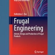 Frugal Engineering: Advent, Design and Production of Frugal Products - Soft Cover