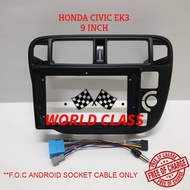 Honda Civic 1996-1999 EK3 9" Android Casing with (F.O.C ANDROID SOCKET) EK 3