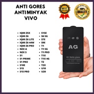 TEMPERED GLASS ANTI OIL - VIVO IQ00 Z5X-IQ00 Z6-IQ00 Z6 LITE-IQ00 Z6 44W-IQ00 Z6 PRO-NEX A-NEX S-S1-