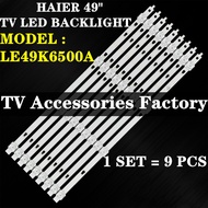 LE49K6500A HAIER 49 " TV LED Backlight (LAMP TV) HAIER 49 INCH LED TV LE49K6500 49K6500A 49K6500