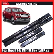 Isuzu MUX 2014-2021 Door Stepsill Side STEP SILL Step Scuff Plate