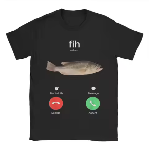 Fih Calling Remind me Message Decline Accept Phone Call Fish T-Shirt Men's Cotton Tops Shirts Funny 