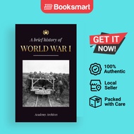 The Brief History Of World War 1 - Paperback - English - 9789493298675