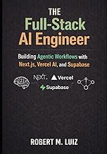 The Full-Stack AI Engineer: Building Agentic Workflows with Next.js, Vercel AI, and Supabase