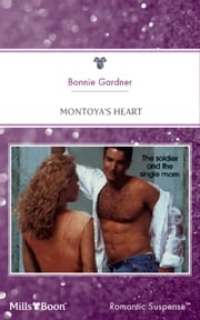 Montoya's Heart Bonnie Gardner