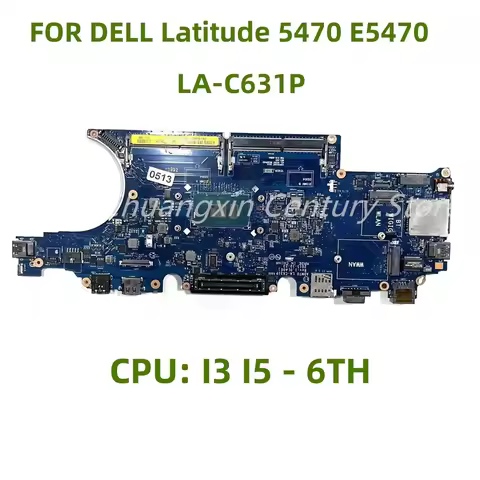 LA-C631P Motherboard Is Applicable FOR Dell Laptop E5470 With CPU I3 I5-6th Motherboard 100% Tested 