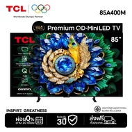 New 2026 TCL ทีวี 85 นิ้ว Premium Flat-thin 4K QD-Mini LED Google TV รุ่น 85A400M HVA Panel ระบบปฏิบ