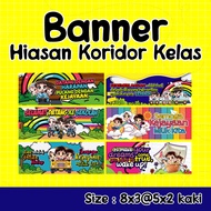 BANNER HIASAN KORIDOR / DINDING KELAS