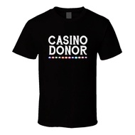 Funny Casino Donor Shirt Saying, Poker Chips Card Player Gambling Betting Fan