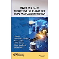 Chulabook|c321|Books|MICRO AND NANO SEMICONDUCTOR DEVICES FOR DIGITAL ANALOG AND SENSOR DESIGN (H