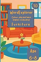Word Explorer 10 - Colour, play and learn English! Furniture: Fun Activity Book for Kids Ages 6-8 - 
