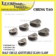 CHENGTAO METAL HALF CIRCLE ADJUSTABLE GLASS CLAMP CJS72043/CJS72044/CJS72045