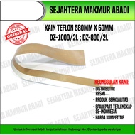 TEFLON FABRIC 580 MM X 60 MM FOR VACUUM DZ - 1000 / 2L ; DZ - 800 / 2L