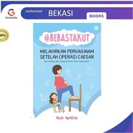 Gramedia Bekasi - Freedom to Give Birth After Caesarean Section: Tips for Success VBAC (Vaginal Birt