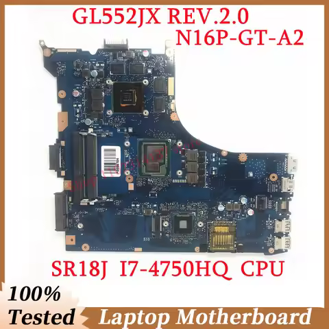 For ASUS GL552JX REV.2.0 With SR18J I7-4750HQ CPU Mainboard N16P-GT-A2 GTX950M ROG Laptop Motherboar