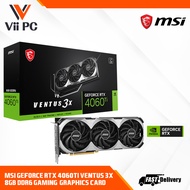 MSI NVIDIA GeForece VENTUS 3X RTX4060TI RTX 4060TI RTX 4060 TI 8GB DDR6 GAMING GRAPHIC CARD with DLSS 3