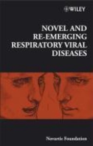 Novel and Re-emerging Respiratory Viral Diseases by Gregory R. Bock (US edition, hardcover)