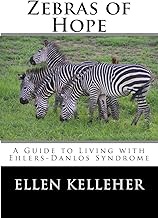 Zebras of Hope: A Guide to Living with Ehlers-Danlos Syndrome