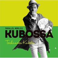 Kubota Toshinobu (쿠보타 토시노부) - Parallel World II : Kubossa (CD)