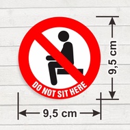Sticker Sign Do Not Sit Here Sticker Sign Mount This Spot