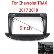 9inch  Car Radio Frame Kit For  Chevrolet TRAX 2017- 2018 Auto Stereo 2 Din Android Head  Dash Fasci