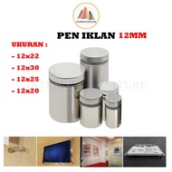 Stainless Steel IKLAN PEN 12 x 20 12 x 22/ 12 x 25/ 12 x 30 Acrylic Bolts Glass Bolt/ Sign Board/