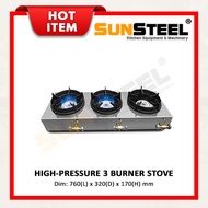 【SUNSTEEL】High Pressure 3 Burner Gas Stove / Dapur Gas