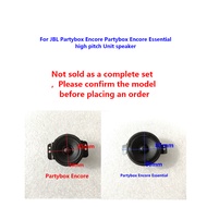 Original replacement unit speaker For JBL Partybox Encore Partybox Encore Essential high pitch Unit 